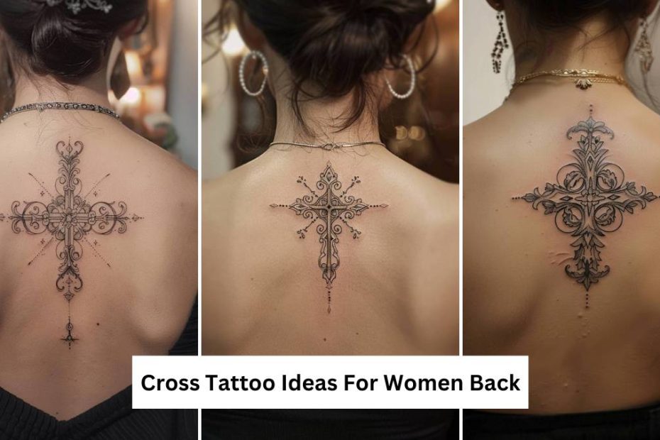 20+ Cross Tattoo Ideas For Women Back